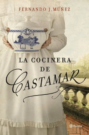 [Castamar 01] • La cocinera de Castamar